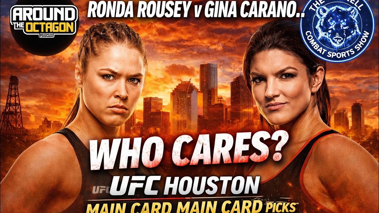 UFC Houston Main Card Predictions, Ronda vs Gina...  Who Cares? UFC 327 Rumors + More