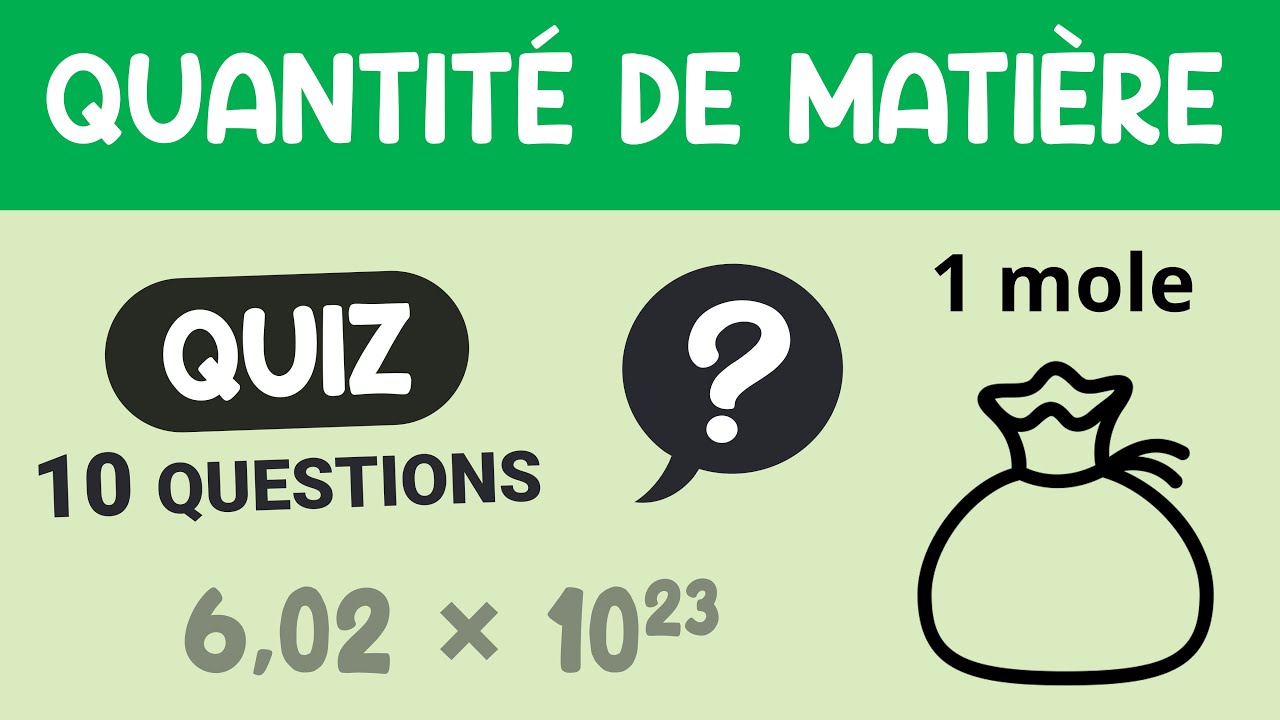 Quantité de matière (mol)  🔟/🔟 Quiz pour réviser | Lycée