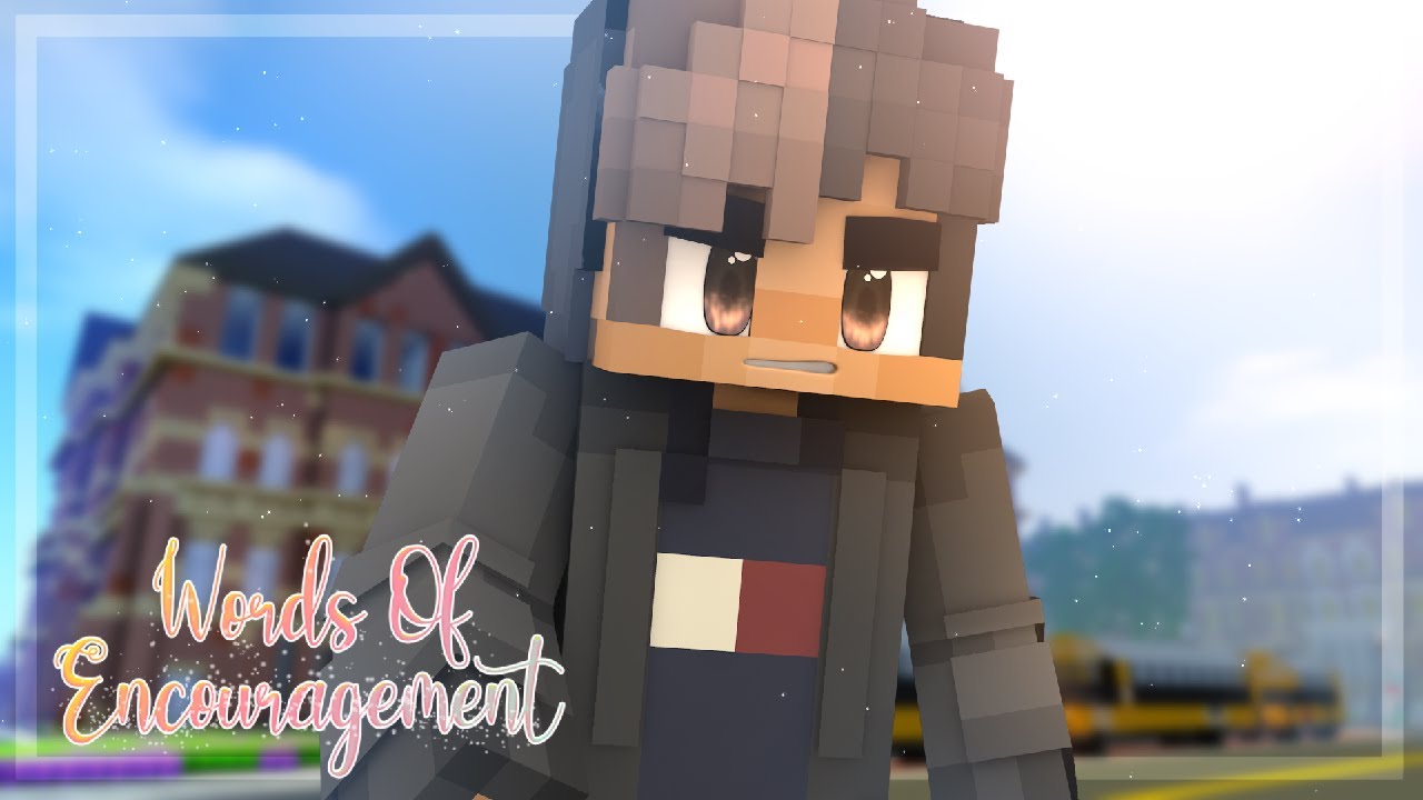 Words of Encouragement | Envy - Episode 1 {MINECRAFT ROLEPLAY}