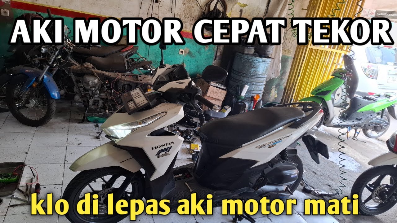 Aki Motor Vario 125/150 Cepet Tekor Klo Di Lepas Aki Motor Ga Mau Hidup