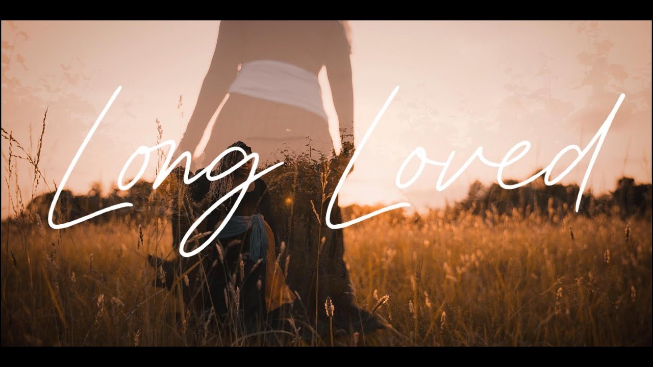 Long Loved- Lochlann