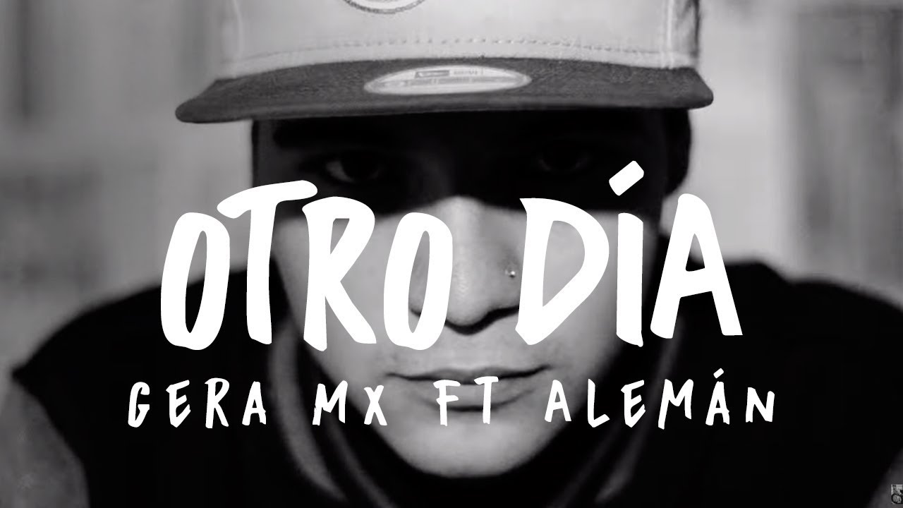 Gera MXM Ft Alem&aacute;n - Otro D&iacute;a (VideoClip Oficial 2014)