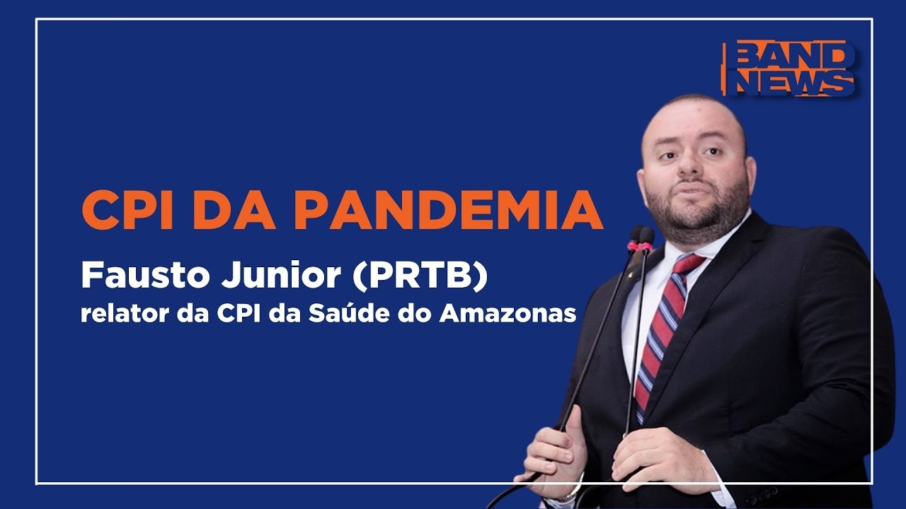 CPI da Pandemia | Deputado Fausto Vieira dos Santos Junior (PRTB)