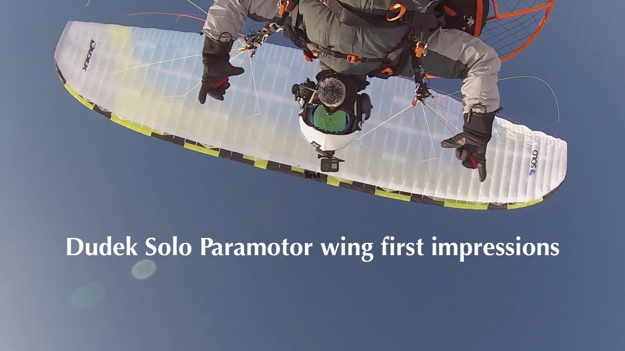 Dudek Solo Paramotor wing- first impressions