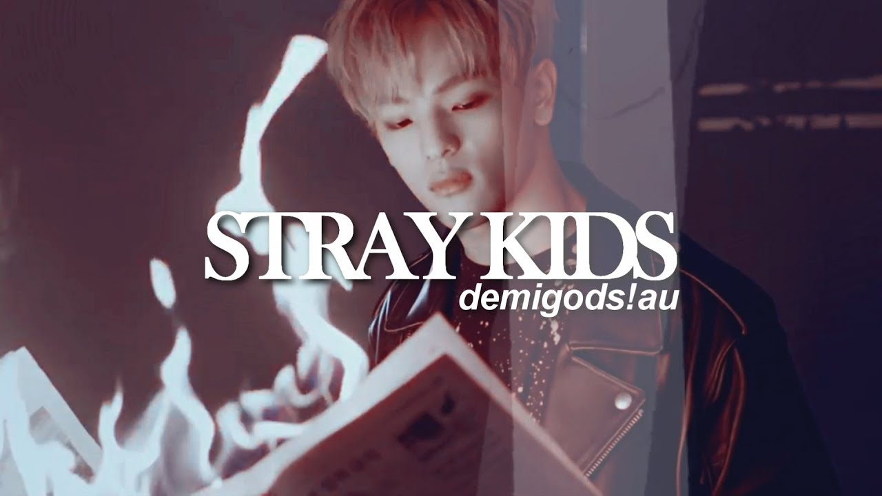 STRAY KIDS ; heroes of olympus | demigods!au