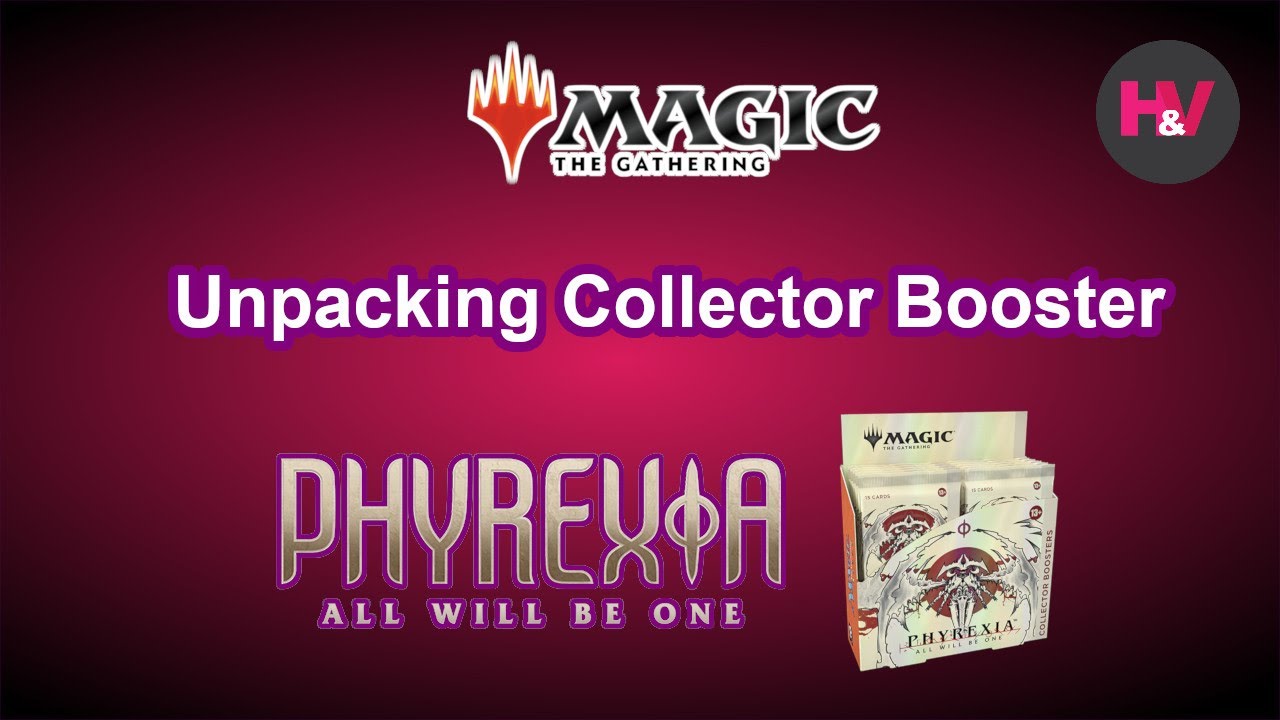 [MTG] Phyrexia: All Will Be One - Unpacking Collector Booster