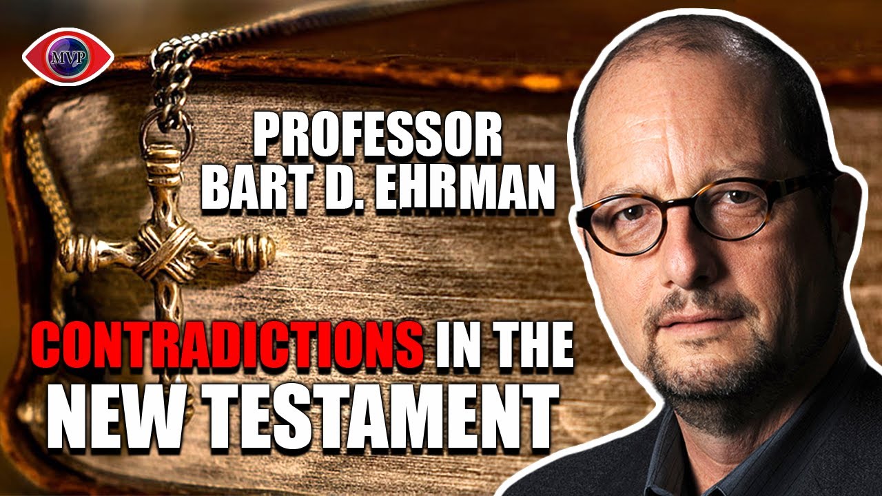 Contradictions in the New Testament - Professor Bart D. Ehrman