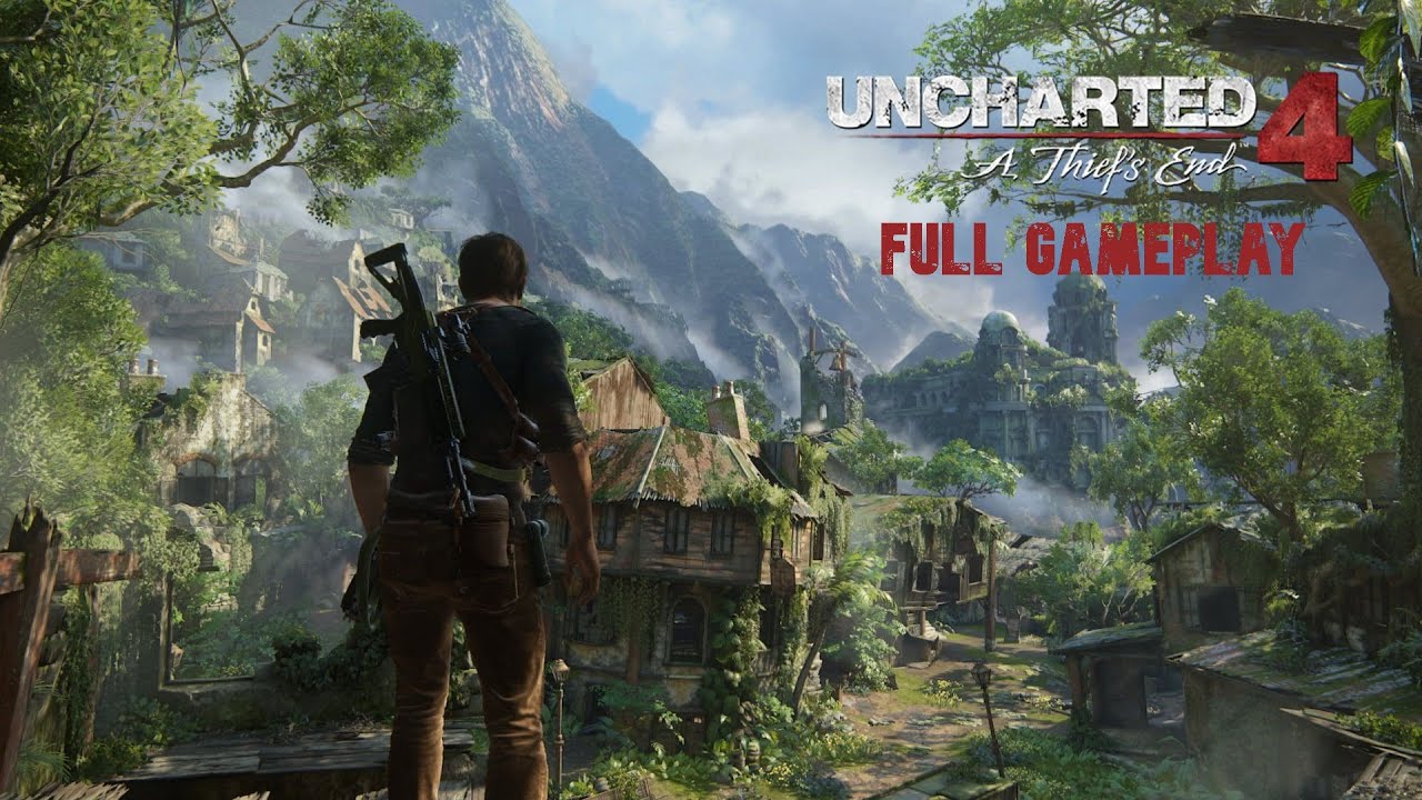 UNCHARTED 4 : A THIEF'S END FULL GAME PC GAMEPLAY