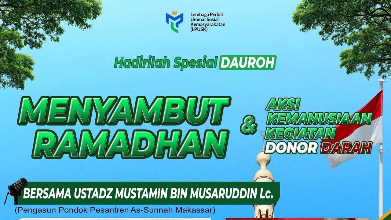 Tabligh Akbar | Menyambut Ramadhan | Ustadz Mustamin Bin Musaruddin Lc.