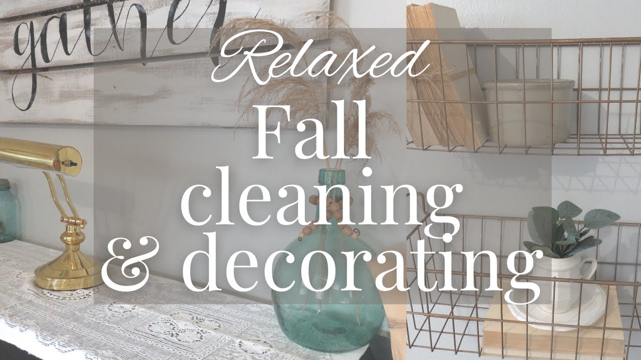 Relaxed & Cozy evening of cleaning & decorating | Adding some early simple FALL🍁 decor touches
