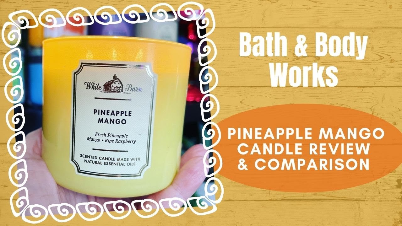 Bath & Body Works PINEAPPLE MANGO Candle Review & Comparison