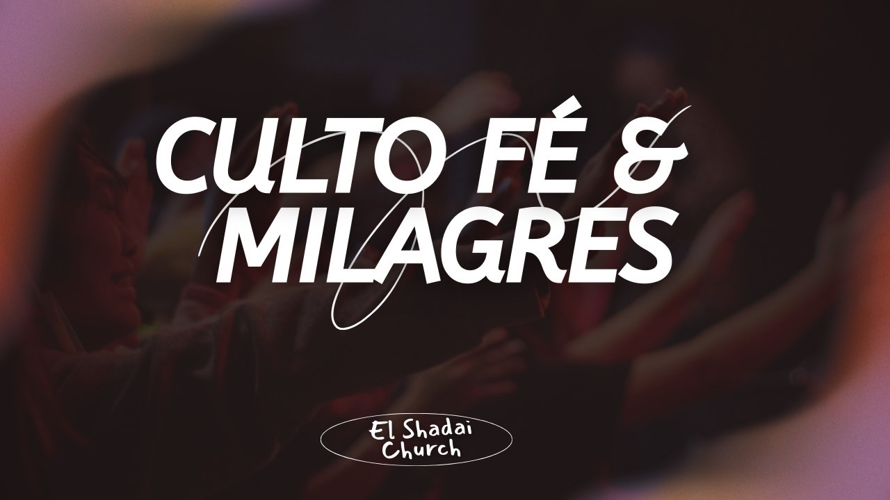 Culto Fé e Milagres