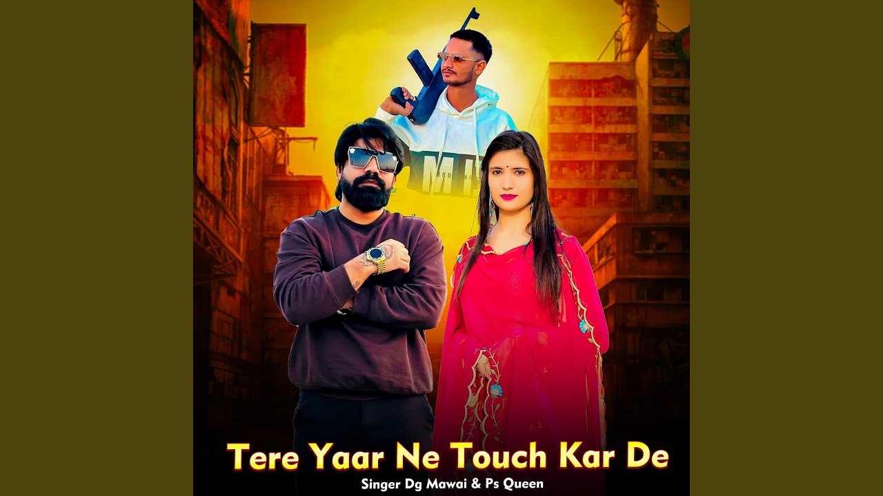 Tere Yaar Ne Touch Kar De