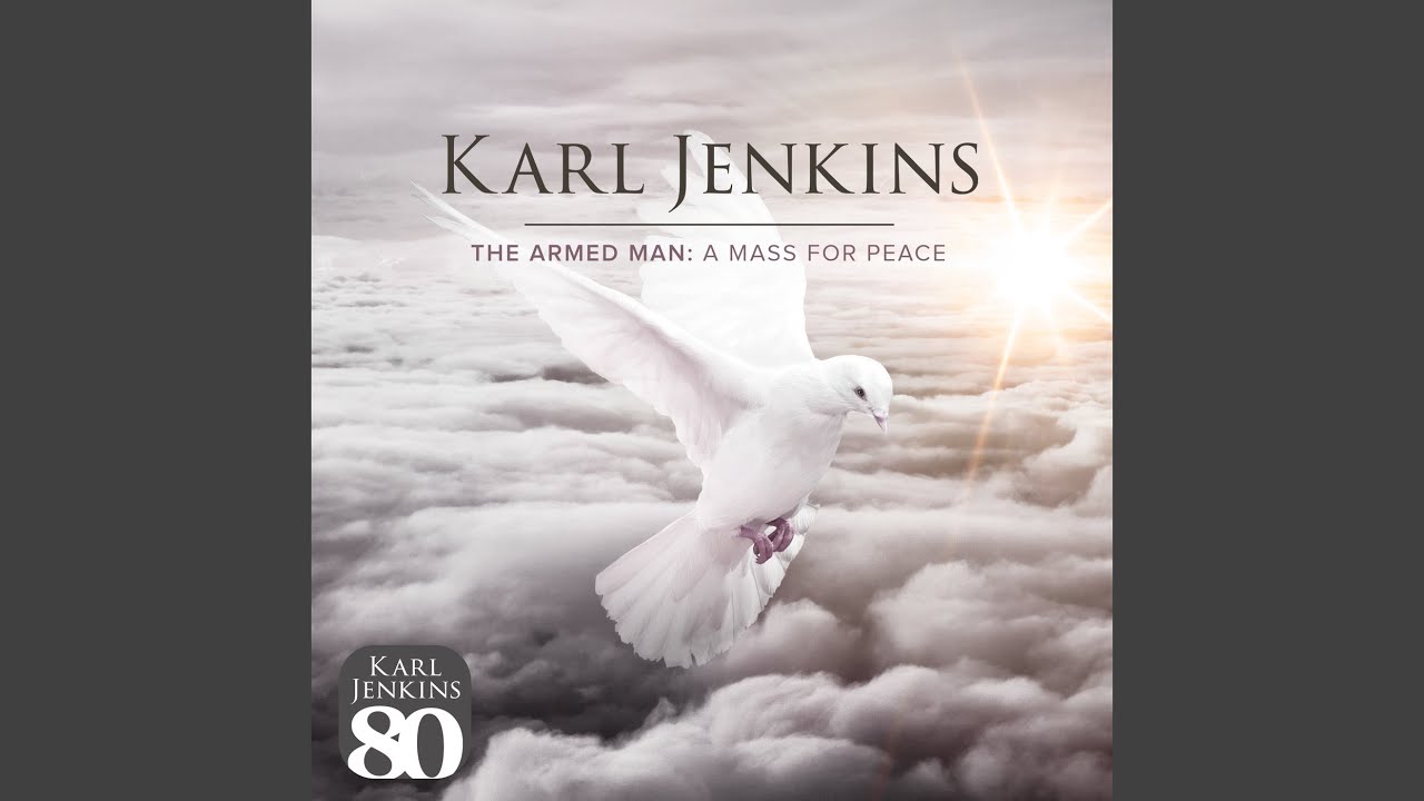 The Armed Man - A Mass For Peace: V. Sanctus