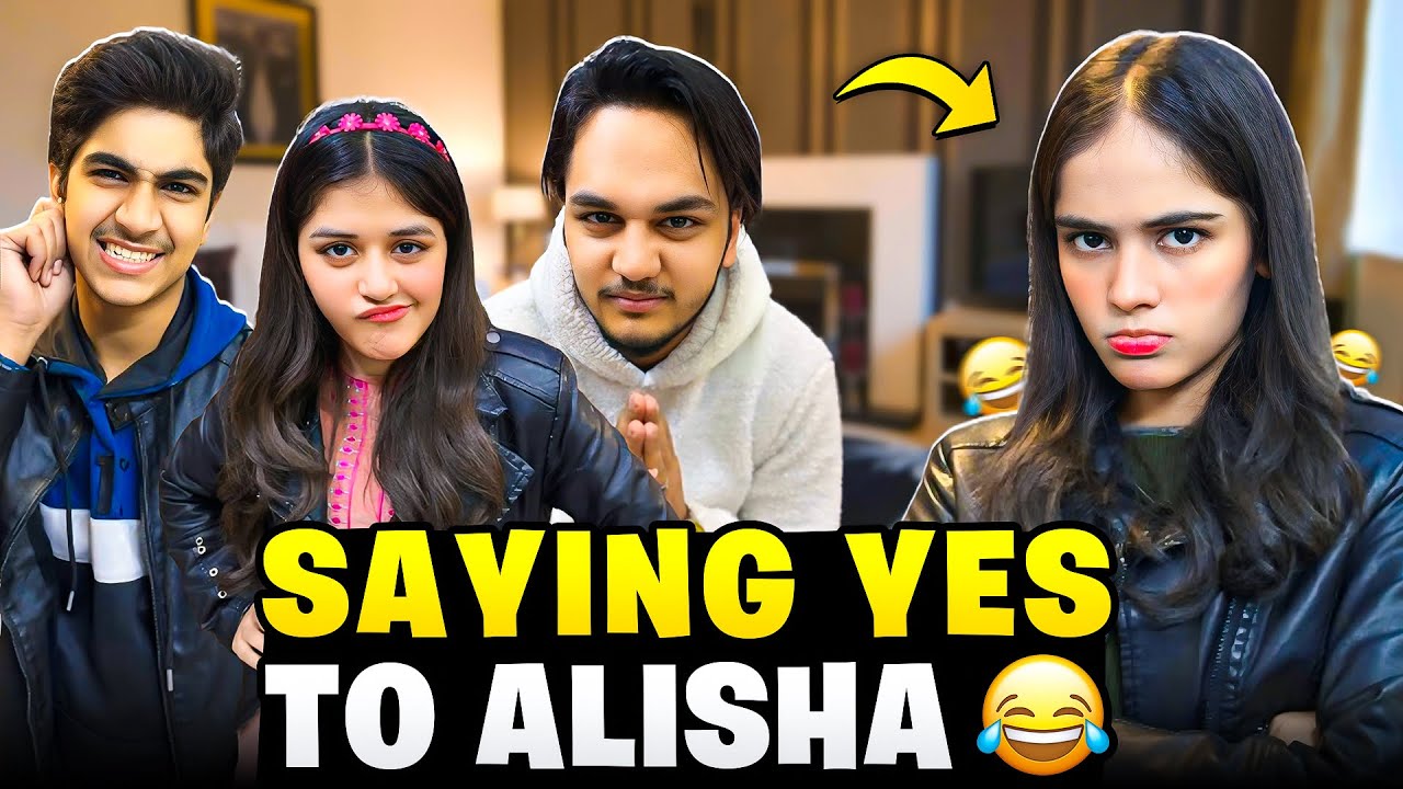 SAYING YES TO ALISHA GONE WRONG // ABUBAKAR LARR K CHALA GYA