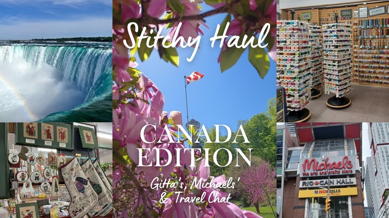Flosstube Extra - Gitta's Stitchy Shop & Michaels' Haul (Canada Edition)