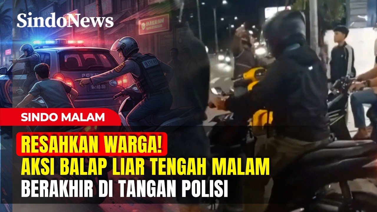Resahkan Warga! Aksi Balap Liar Tengah Malam Berakhir di Tangan Polisi | Sindo Malam | 26/02 Part 01