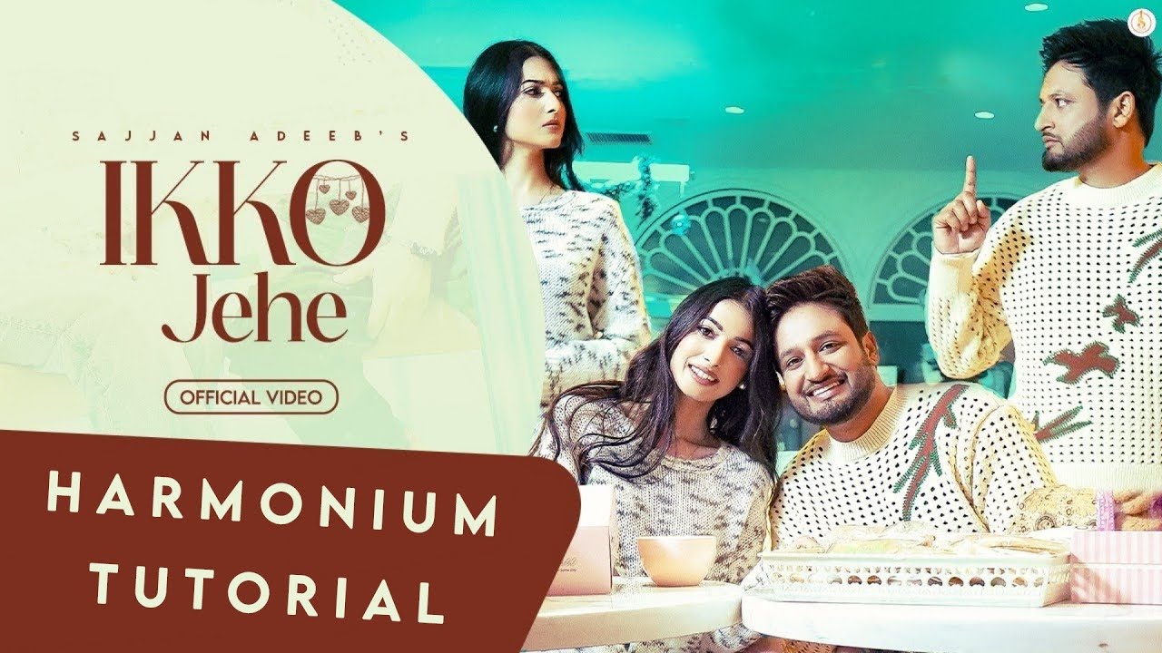 Ikko Jehe | Sajjan Adeeb & Mannat Noor | Harmonium Tutorial | Play Punjabi Song On Harmonium
