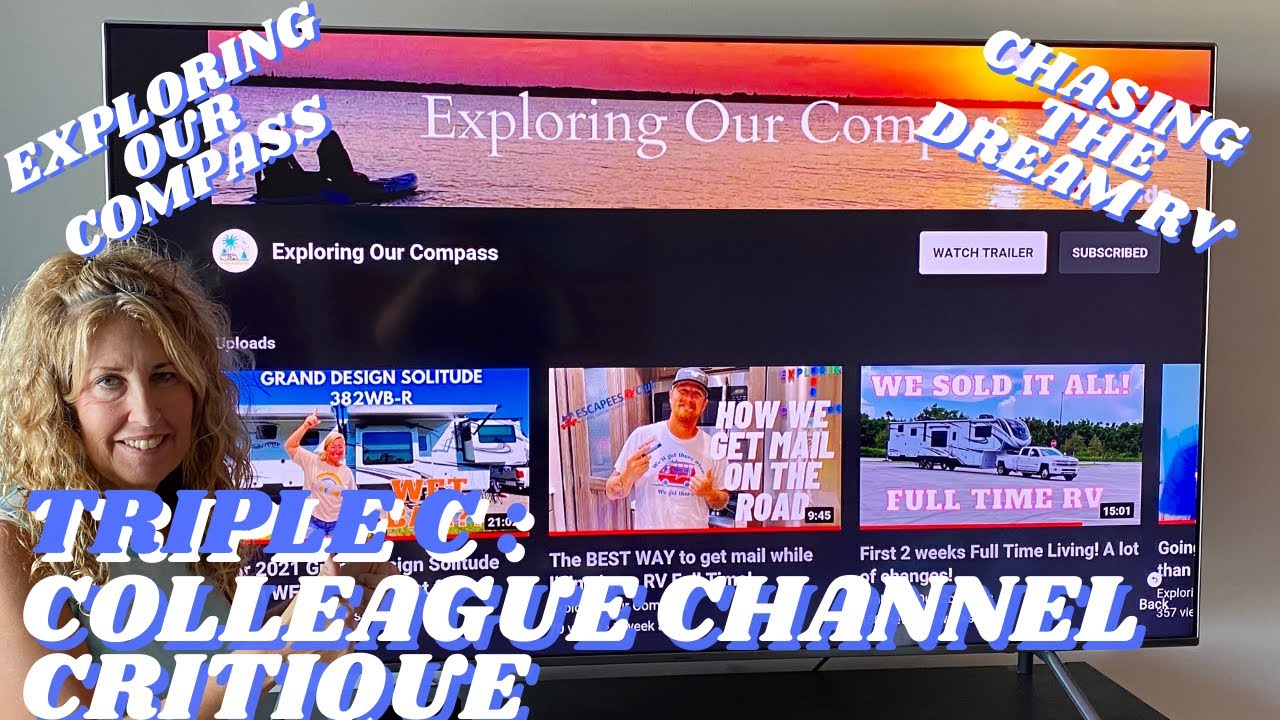COLLEAGUE CHANNEL CRITIQUE |EXPLORING OUR COMPASS | CHASING THE DREAM RV #exploringourcompass
