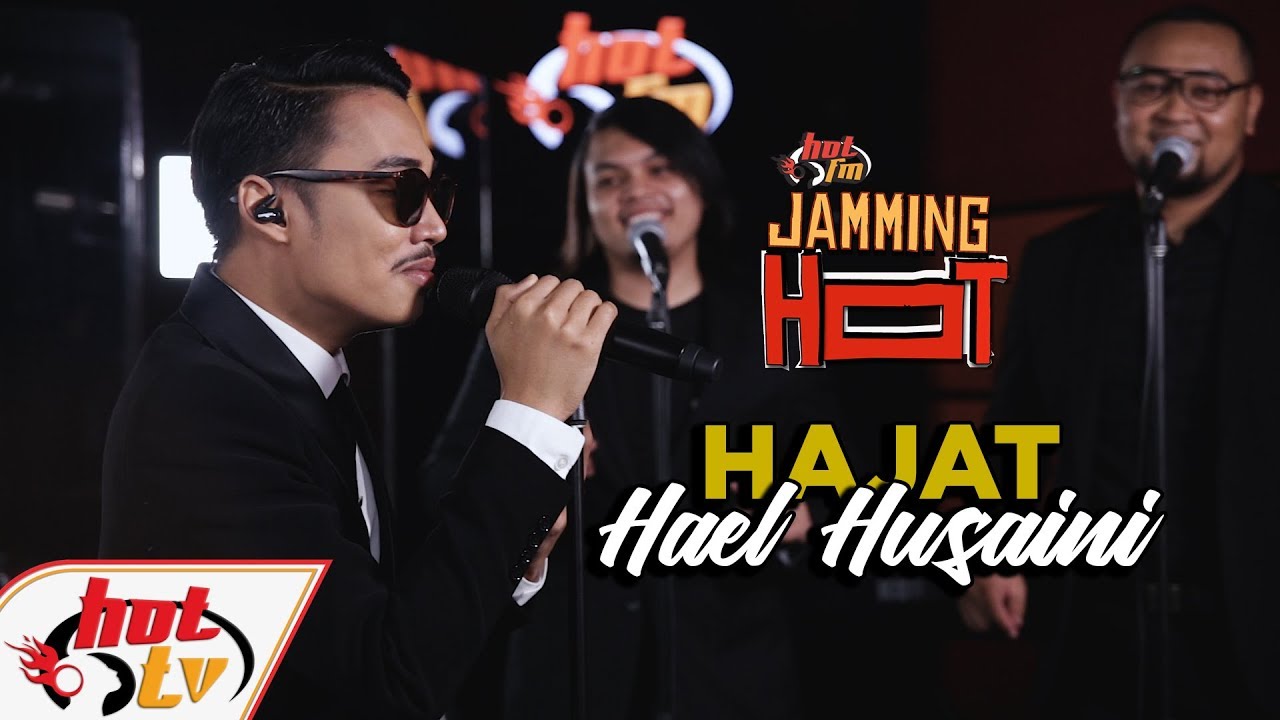 HAJAT (LIVE) Hael Husaini - JammingHot