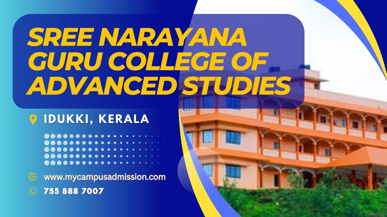 Sree Narayana Guru College of Advanced Studies - Pampanar | mycampusadmission.com