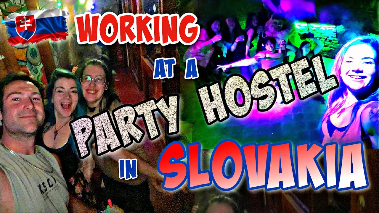 I Worked At A Party Hostel In Slovakia.. And This Is What It Was Like 😳