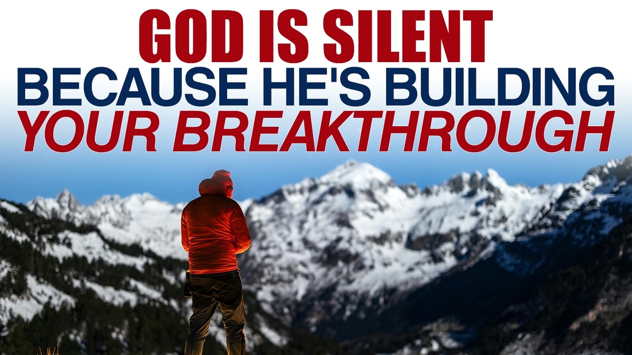 GOD IS SILENT BECAUSE HE'S BUILDING YOUR BREAKTHROUGH — CHRISTIAN MOTIVATION
