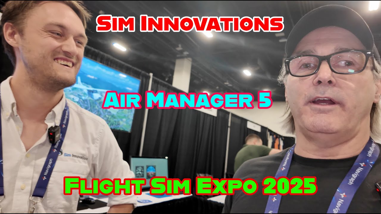Sim Innovations | Flight Sim Expo 2025 | Air Manager