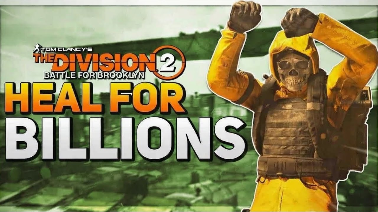 *HEAL FOR BILLIONS* The Division 2 BEST HEALER BUILD for ALL CONTENT including LEGENDARY Difficulty!