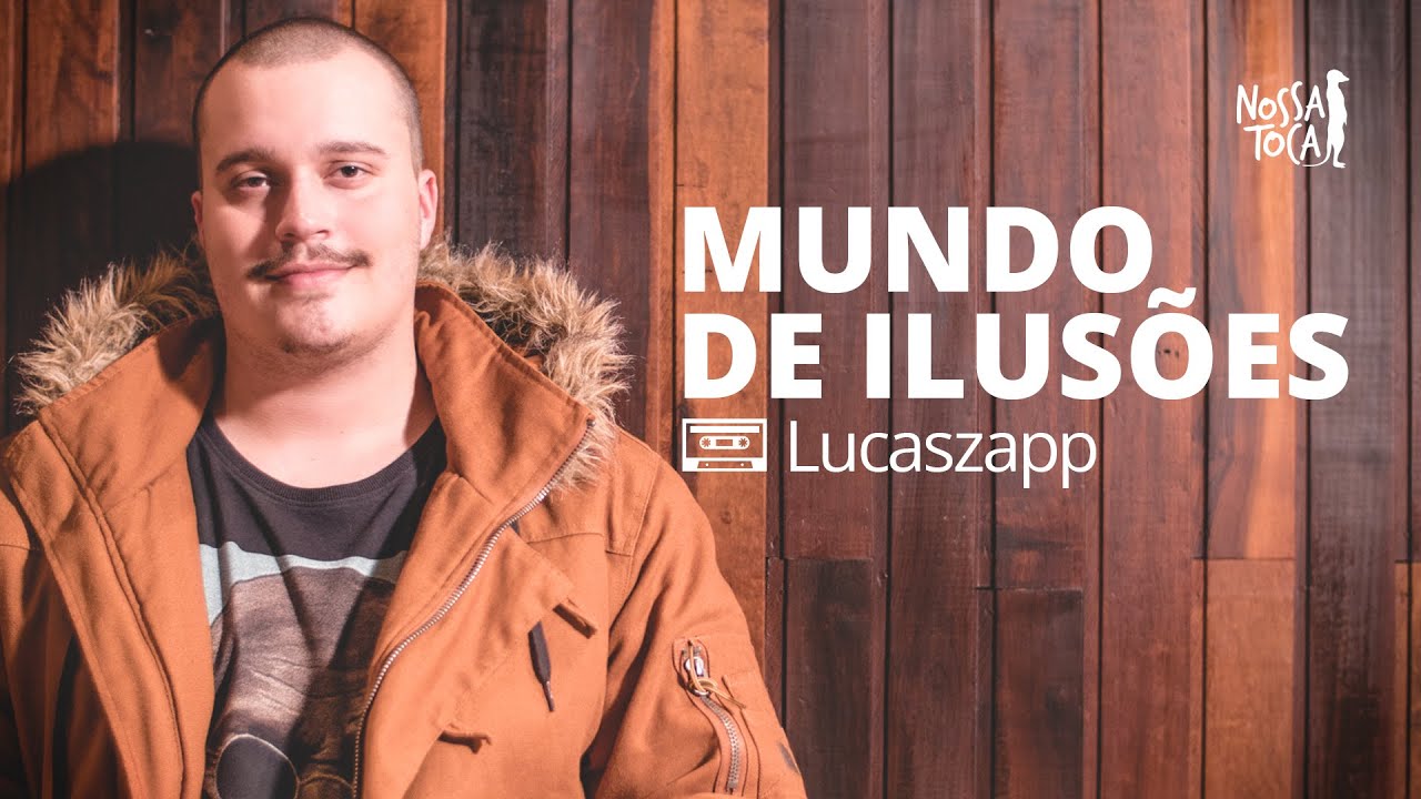 Mundo de Ilusões - 3030 (Lucaszapp cover) Nossa Toca