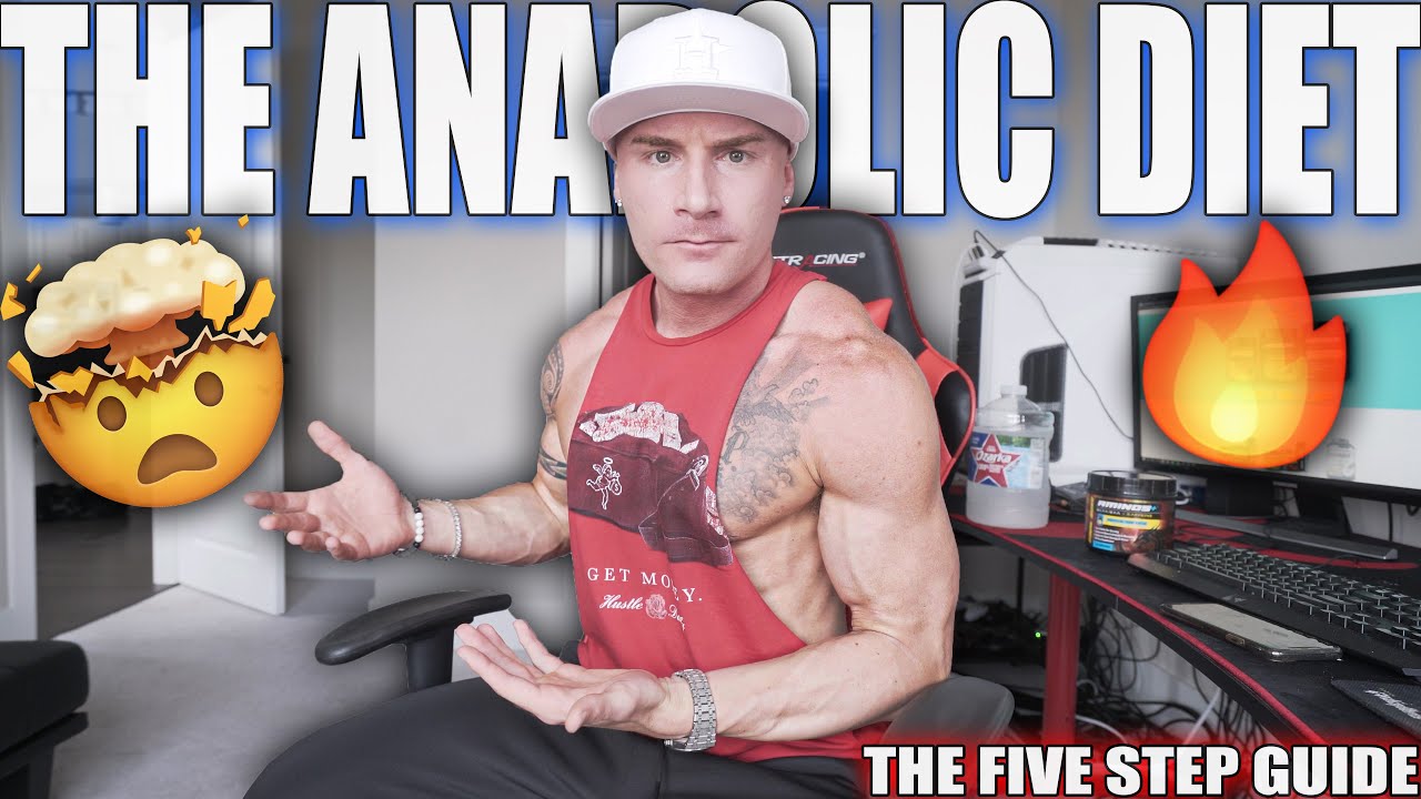 THE ANABOLIC DIET EXPLAINED | 5 Steps To A Lean Lifestyle
