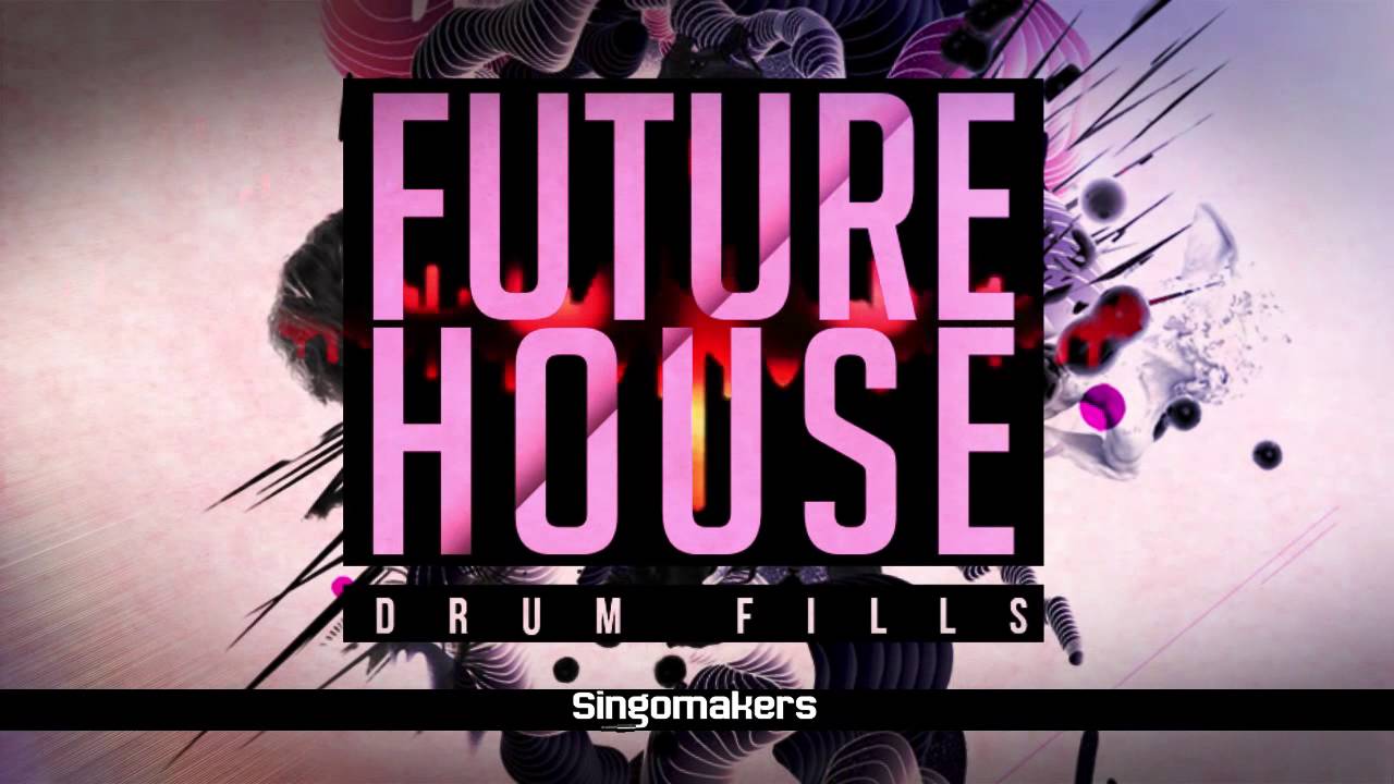 Future House Drum Fills (Samples on Loopmasters)