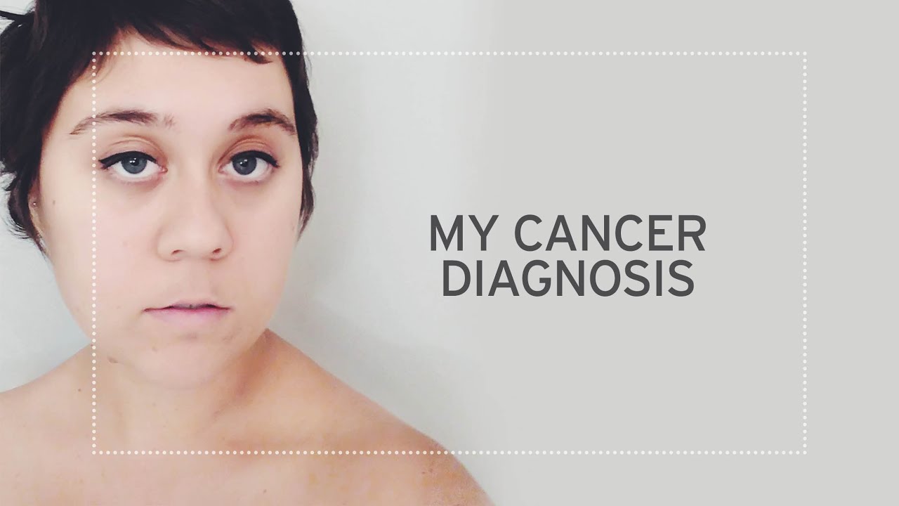 MY CANCER DIAGNOSIS | my cancer story