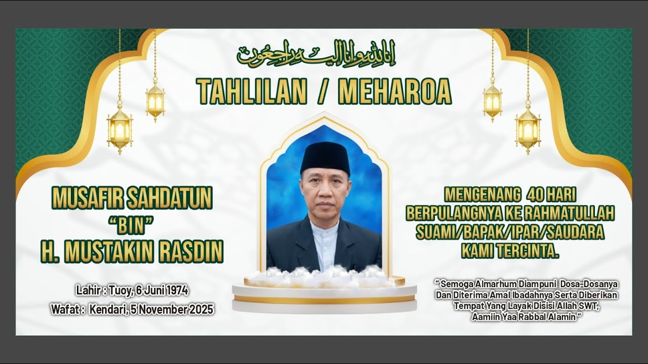 TAHLILAN/MEHAROA ALMARHUM MUSAFIR SAHDATUN BIN H. MUSTAKIM RASDIN