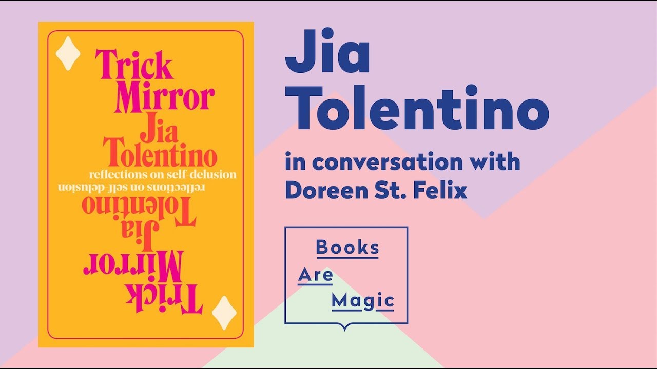 TRICK MIRROR | Jia Tolentino & Doreen St. Felix