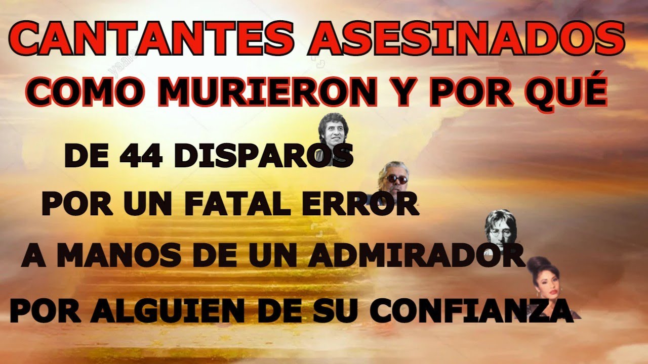 CANTANTES ASESINADOS CRUELMENTE, UN TRISTE FINAL en plena popularidad causando conmoción en el mundo