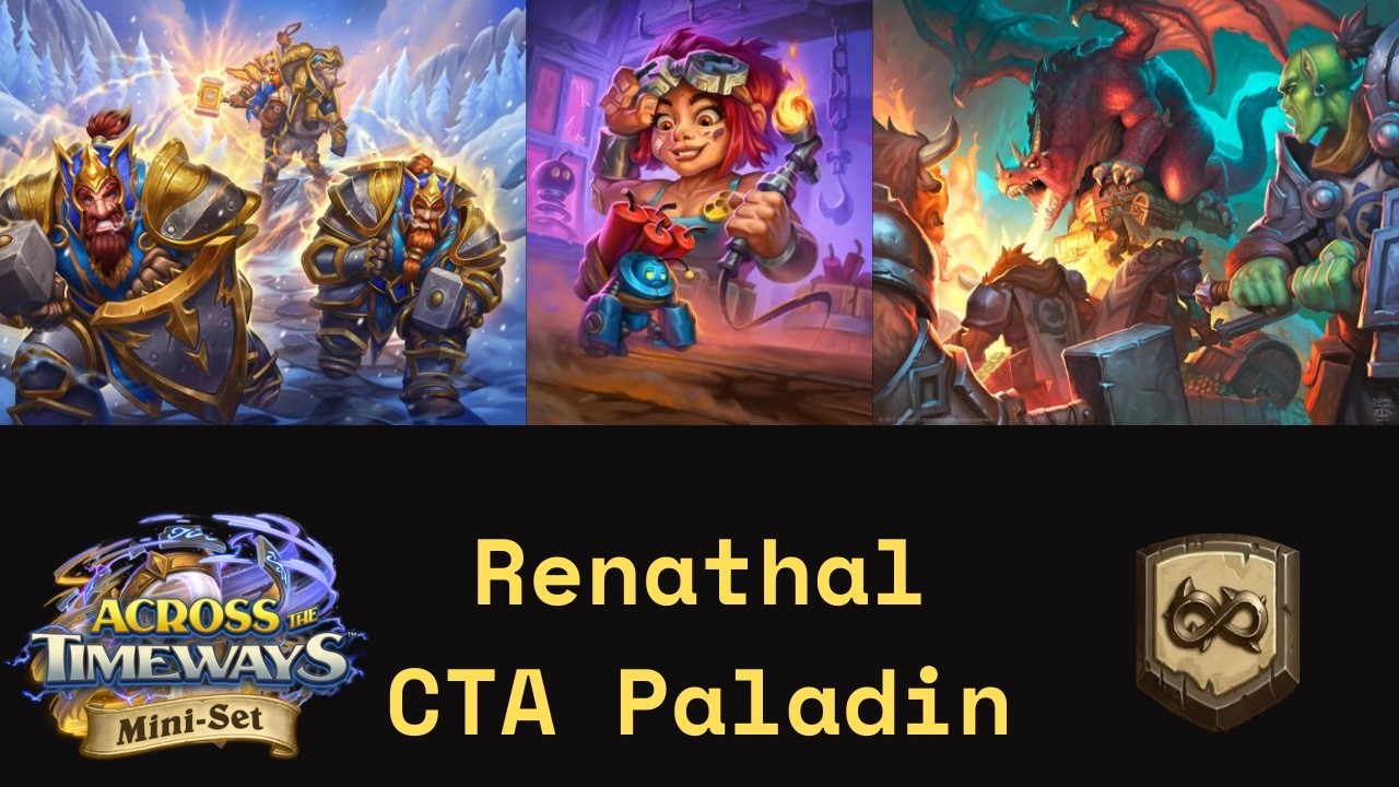 Renathal CtA Paladin, The Deck That Got Me To Legend (Hearthstone Wild)