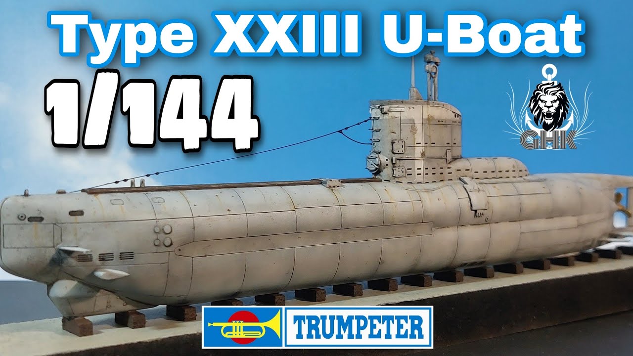 [Full Build] Type XXIII U-Boat - 1/144 Trumpeter