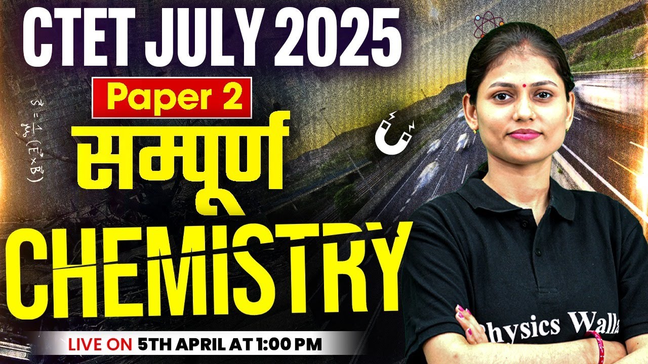 CTET 2025 Science Marathon | Complete Chemistry for CTET Paper 2 | Science by Sarika Ma'am