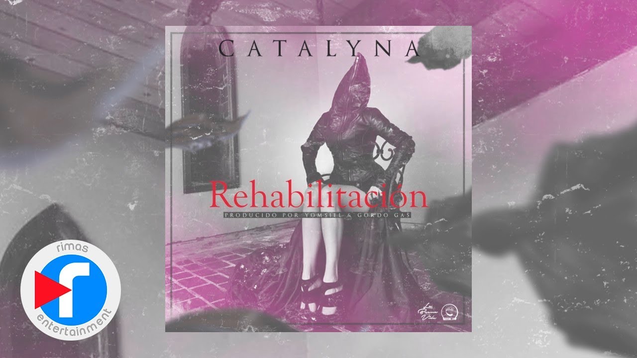 Catalyna- Rehabilitación