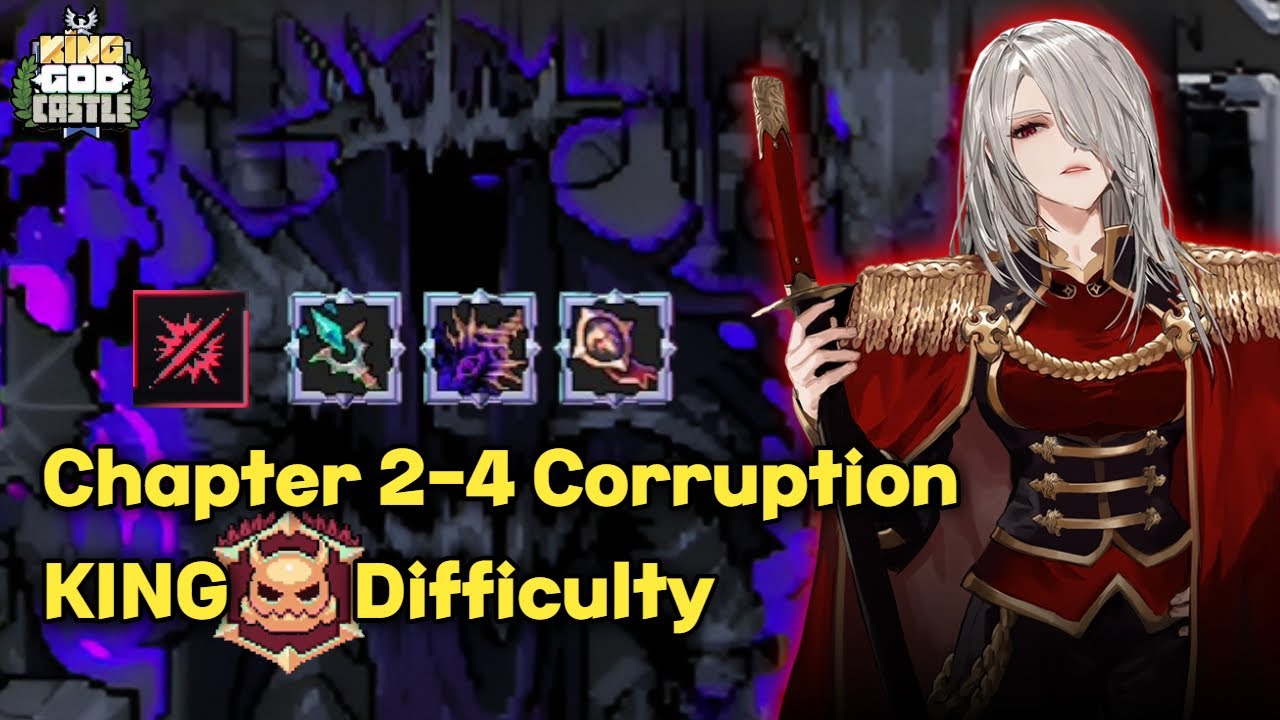 Corruption Chapter II-4 KING, Ren Clear Guide  | King God Castle