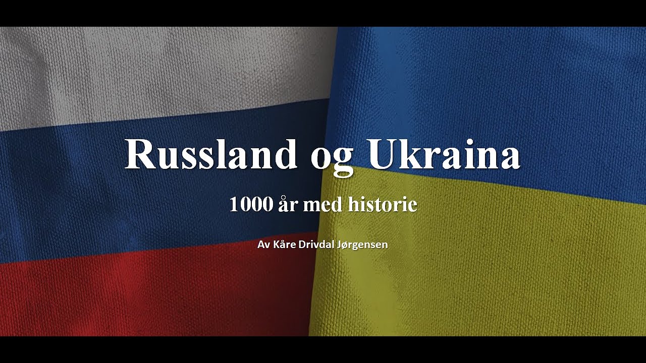 Foredrag: Russland og Ukraina gjennom 1000 år