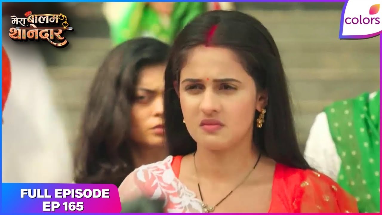 Mera Balam Thanedaar | Full Ep. 165 | Bulbul's trick against Miti Mai | Colors TV