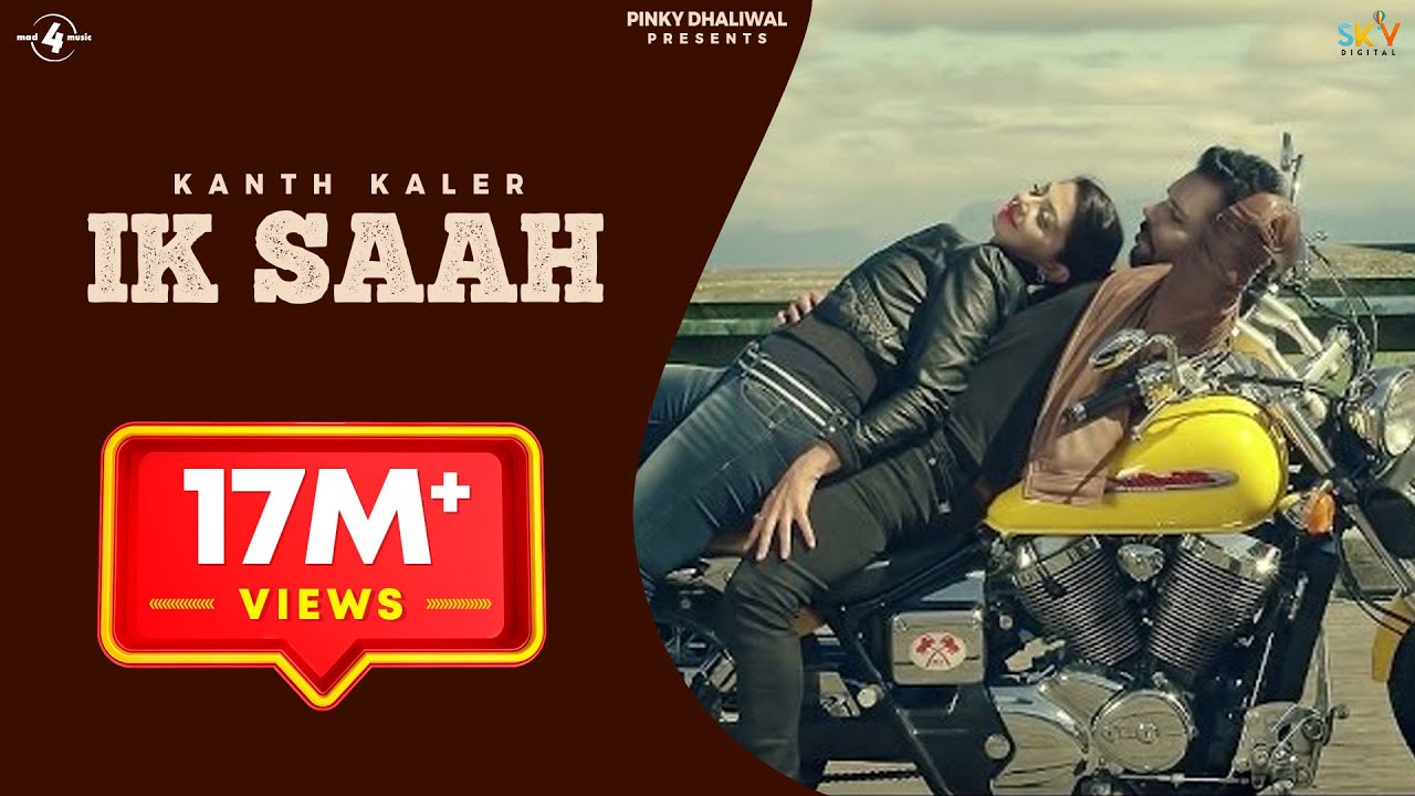 IK SAAH (Full Video) - KANTH KALER | Latest Punjabi Songs 2016 | New Punjabi Song 2016 | @Mad4Music1