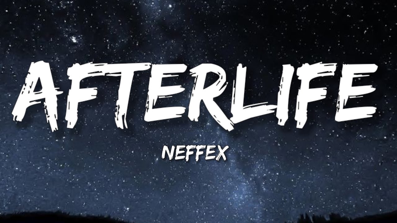 NEFFEX - Afterlife [Lyrics] Sharp Tone