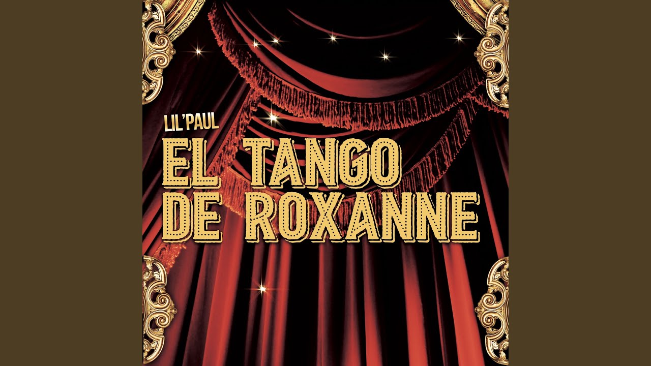 El Tango De Roxanne (from 