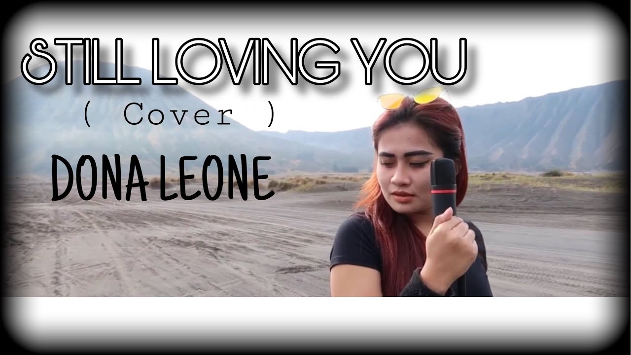 STILL LOVING YOU - DONA LEONE | Woww VIRAL Suara Menggelegar Lady Rocker Indonesia | ROCK