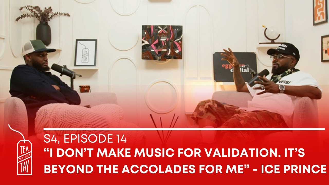 I Don’t Make Music for Validation. It’s Beyond The Accolades for Me - Ice Prince