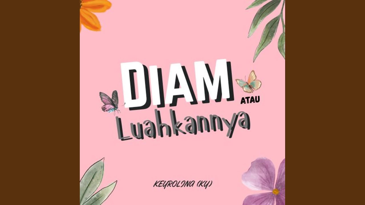Diam Atau Luahkannya