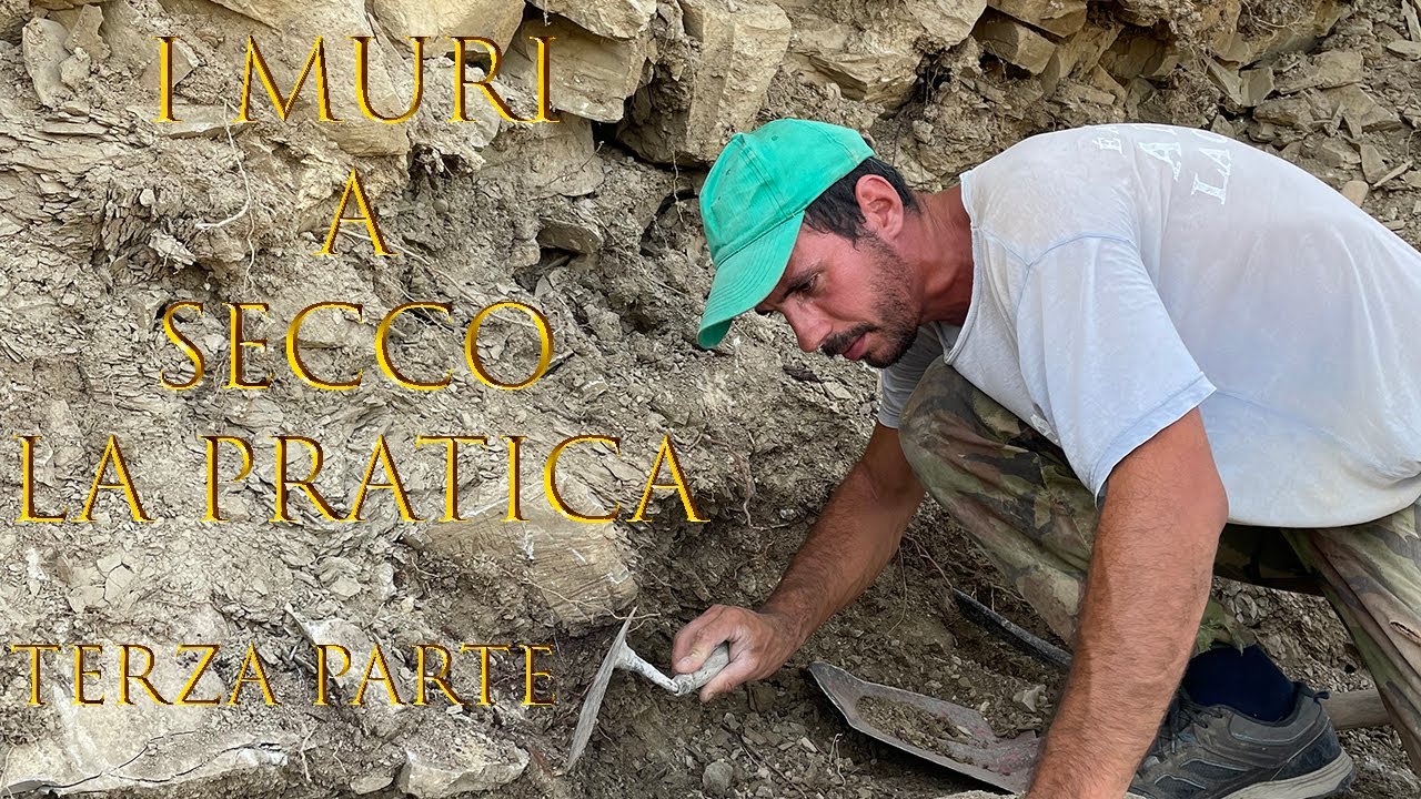 I MURI A SECCO - LA PRATICA in solitaria/ Terza Parte / DRY STONE/Muretti Italiani / Muri di Pietra